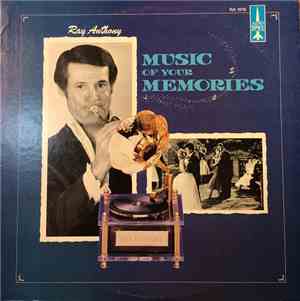 Ray Anthony - Music Of Your Memories