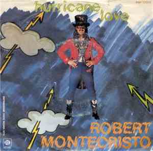 Robert Montecristo - Hurricane Love