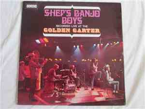 Sheps Banjo Boys - Recorded Live At The Golden Garter