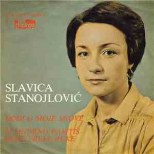 Slavica Stanojlović - Dođi U Moje Snove / Ti Sigurno Pamtiš Moje Vrele Ruke