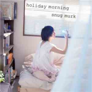 Snug Murk - Holiday Morning