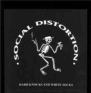Social Distortion - Hard Knocks And White Socks
