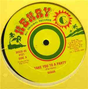 Sugus, Fay Henry - Take You To A Party/ Party Dub