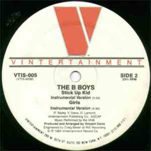 The B Boys - Stick Up Kid / Girls