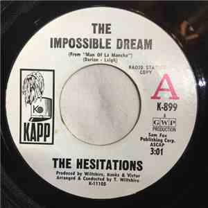 The Hesitations - The Impossible Dream / Nobody Knows You When You're Down ...