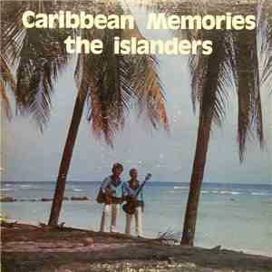 The Islanders - Caribbean Memories