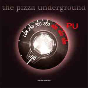 The Pizza Underground - PU Demos