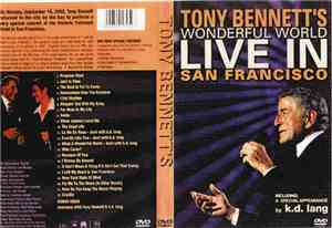 Tony Bennett - Tony Bennett's Wonderful World - Live In San Francisco