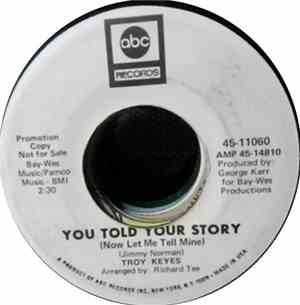 Troy Keyes - You Told Your Story (Now Let Me Tell Mine)