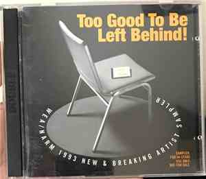 Various - Too Good To Be Left Behind!