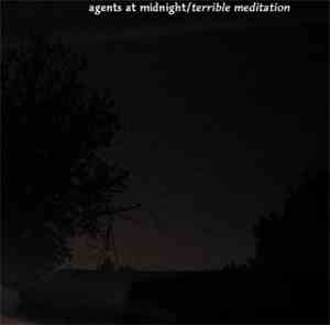Agents At Midnight - Terrible Meditation