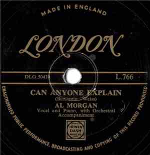 Al Morgan  - Can Anyone Explain / There's No Season On Love
