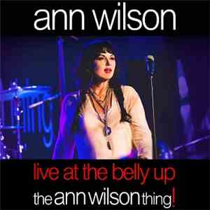 Ann Wilson - Live At The Belly Up (The Ann Wilson Thing!)