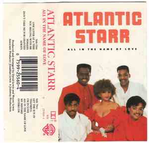 Atlantic Starr - All In The Name Of Love