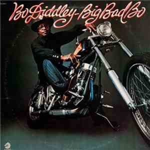 Bo Diddley - Big Bad Bo