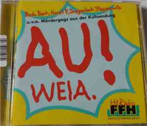 Bodo Bach, Horst P., Dragoslach Stepanowitz - Au! Weia.