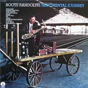 Boots Randolph - Sentimental Journey