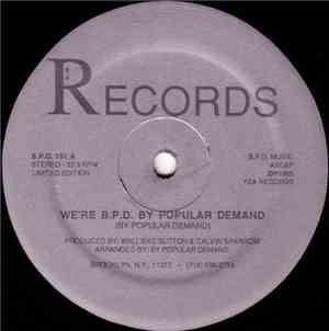 By Popular Demand - We're B.P.D. By Popular Demand