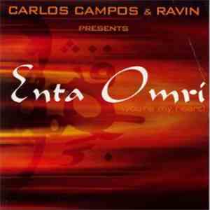Carlos Campos & Ravin - Enta Omri (You're My Heart)