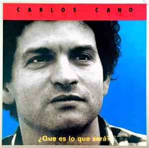 Carlos Cano - ¿Qué Es Lo Que Será?