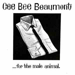 Cee Bee Beaumont - ...For The Male Animal.