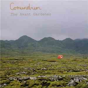 Conundrum  - The Avant Gardener