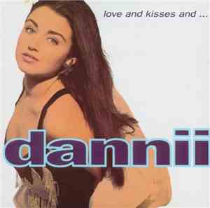 Dannii - Love And Kisses And...