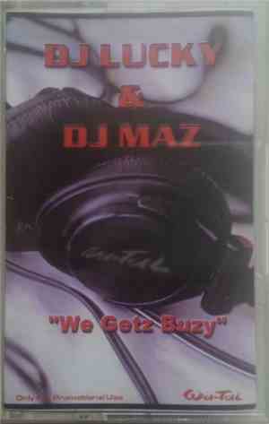 DJ Lucky  & DJ Maz  - We Getz Buzy