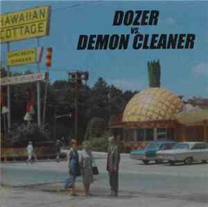 Dozer / Demon Cleaner - Hawaiian Cottage EP