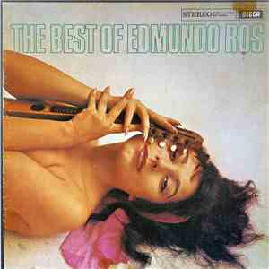 Edmundo Ros And His Orchestra - The Best Of Edmundo Ros