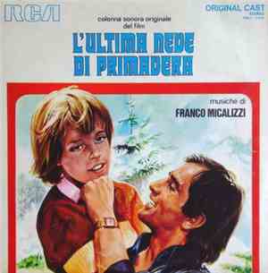 Franco Micalizzi - L'Ultima Neve Di Primavera