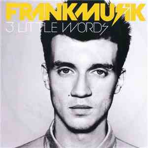Frankmusik - 3 Little Words (Remixes)