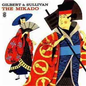 Gilbert & Sullivan - The Mikado
