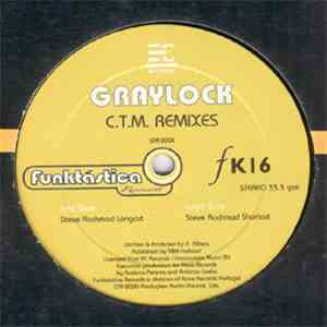 Graylock - C.T.M. Remixes