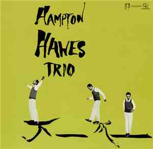 Hampton Hawes Trio - Hampton Hawes Trio, Vol. 1