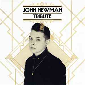 John Newman  - Tribute