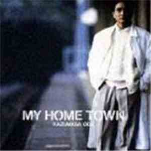 Kazumasa Oda - My Home Town