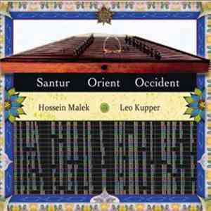 Leo Küpper, Hossein Malek - Orient / Occident