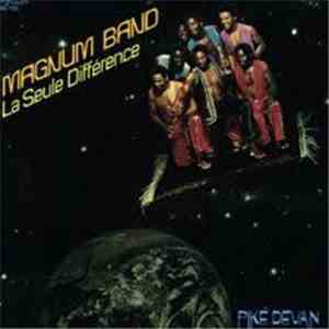 Magnum Band - La Seule Difference (Piké Devan)