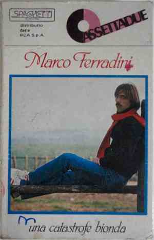 Marco Ferradini - Una Catastrofe Bionda / Lupo Solitario D.J.
