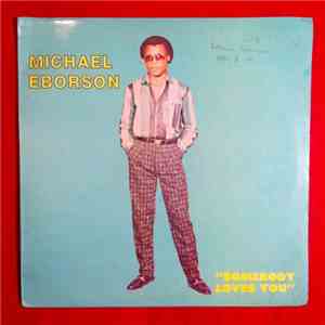 Michael Eborson - Somebody Loves You