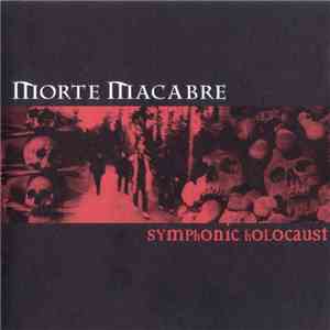 Morte Macabre - Symphonic Holocaust