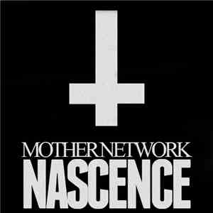 Mother Network - Nascence