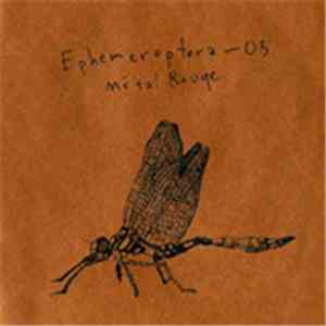 Métal Rouge - Ephemeroptera - 03