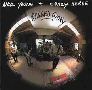 Neil Young + Crazy Horse - Ragged Glory