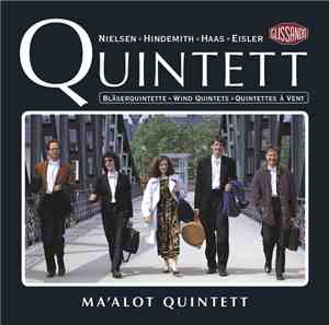 Nielsen, Hindemith, Haas, Eisler / Ma'alot Quintett - Quintett: Bläserquint ...