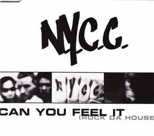 N.Y.C.C. - Can You Feel It (Rock Da House)