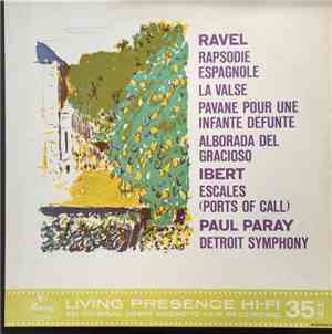 Ravel, Ibert, Detroit Symphony, Paul Paray - Rapsodie Espagnole, La Valse,  ...