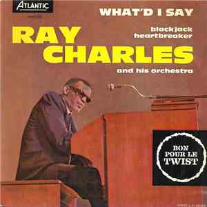 Ray Charles And His Orchestra - What'd I Say