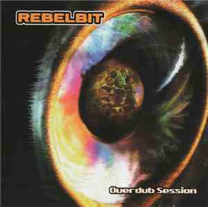 Rebelbit - Overdub Session